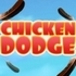 Chicken Dodge